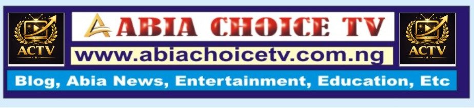 Abia Choice TV Blog